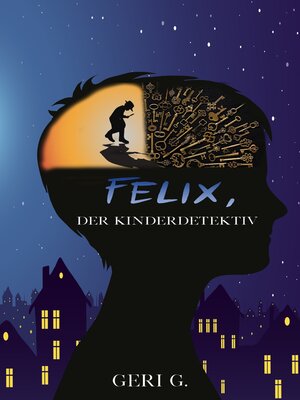 cover image of Felix, der Kinderdetektiv
